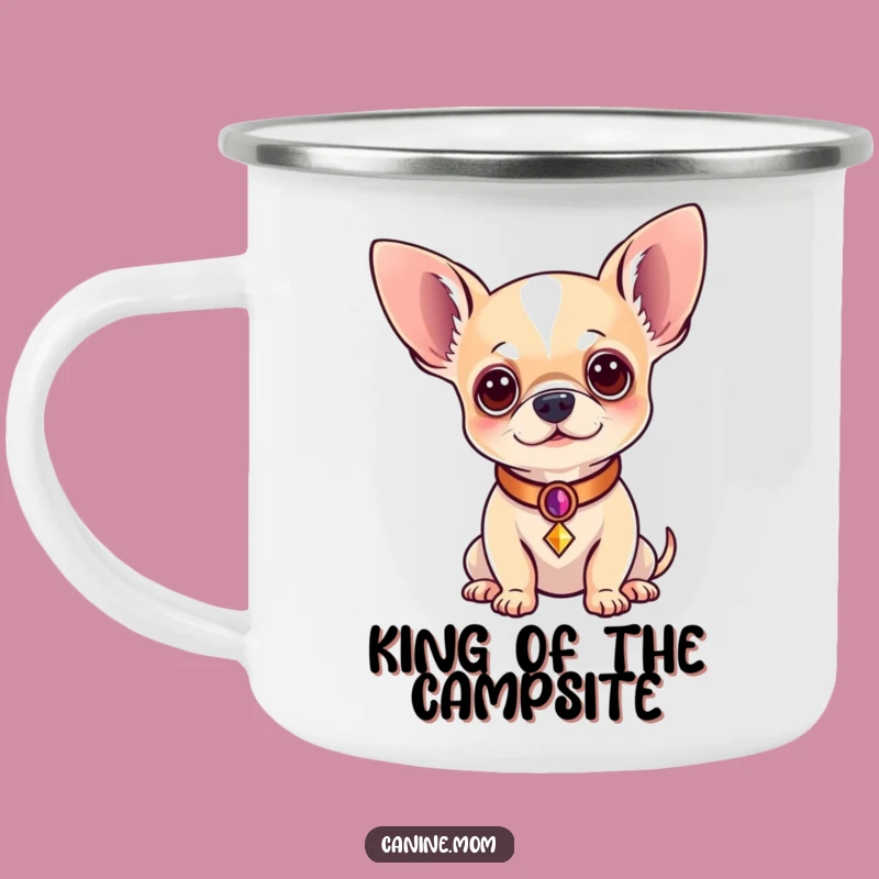 Funny Regal Chihuahua Camping Mug: Campfire Companion with Royal Attitude, Great Funny Gift