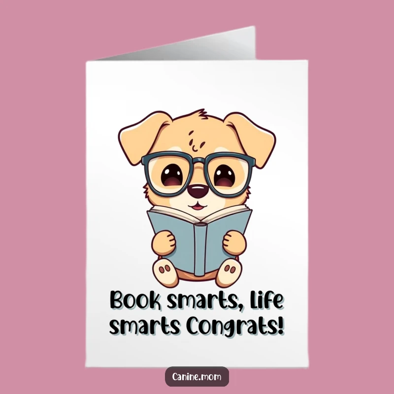 Free Printable Congrats Card: Smart Dog Scholar, Humorous Downloadable Gift Idea