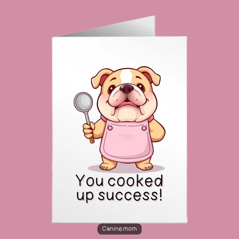 Free Printable Congrats Card: Bulldog Chef Masters the Meal!