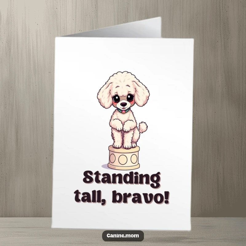 Funny Free Printable Poodle Congratulations Card: Elegant poodle posing proudly on a pedestal, acknowledging success.