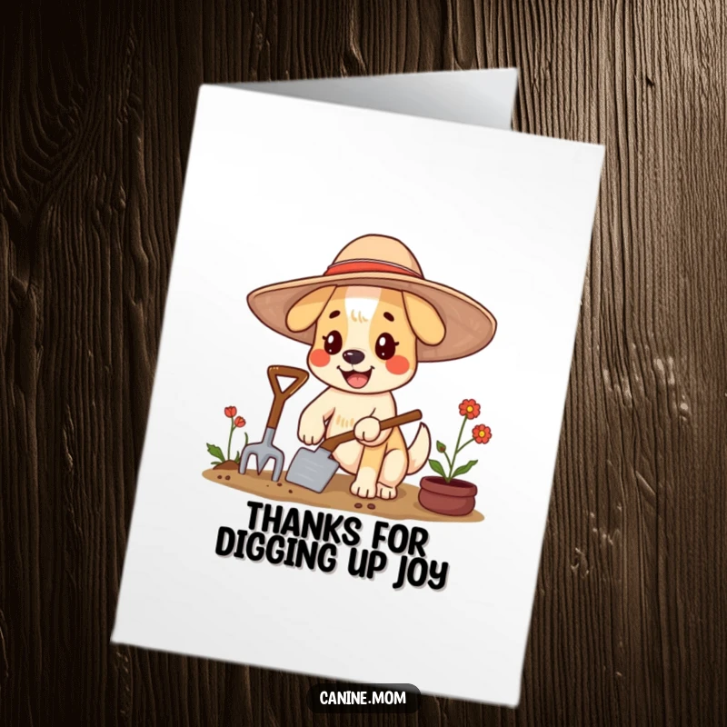 Funny Free Printable Thank You Card: A happy dog in a floppy hat, gardening with a trowel, saying thank you.