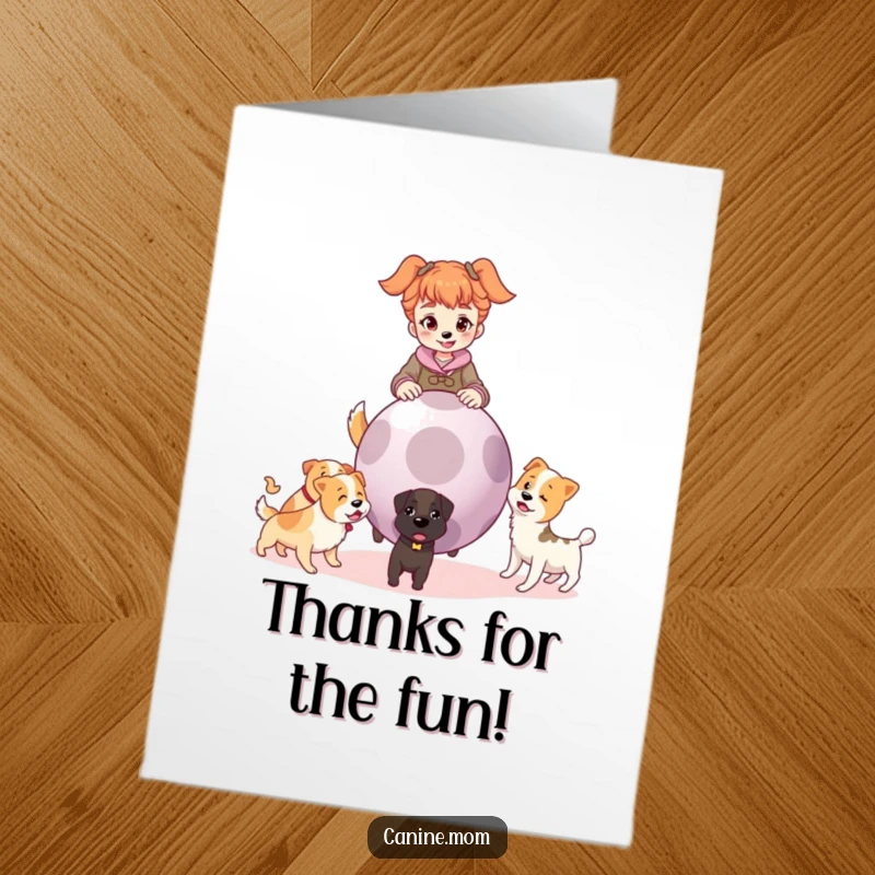 Funny Free Printable Thank You Card: Dog lady playing fetch with giant ball and dogs, expressing thanks humorously, DIY gift.