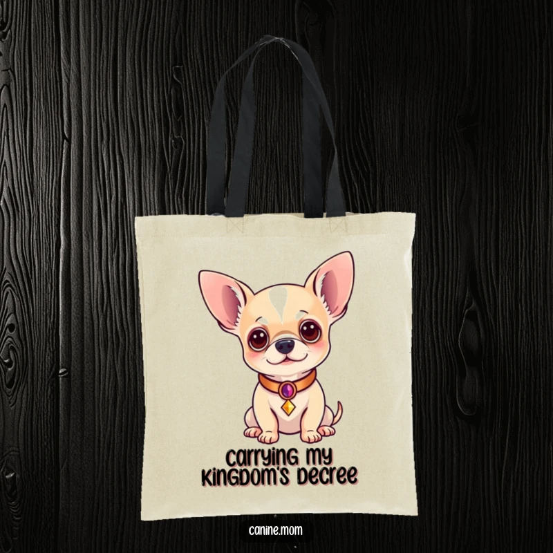 Funny Chihuahua Tote Bag: A majestic chihuahua wearing a decorative collar, embodying regal sophistication. Ideal funny gift for dog admirers.